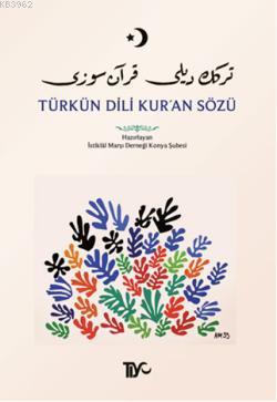 Türkün Dili Kur'an Sözü; Türkçeden İslâma Giriş