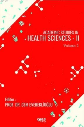 Academic Studies In Health Sciences Ii Vol 2 Kolektif 9786257858106 Kitap Yuzdeiki Com