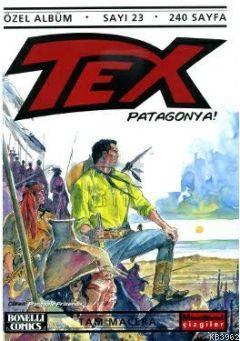 Tex Özel Albüm Sayı: 23 Patagonya