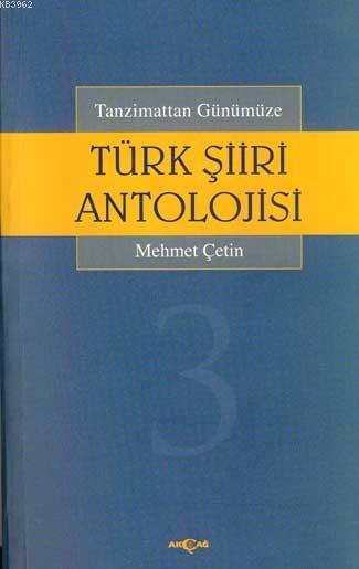 Tanzimattan Günümüze Türk Şiir Antolojisi 3