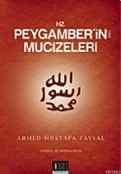  Hz Peygamberin (sav) Mucizeleri | Ahmed Mustafa Faysal | Mustafa Özcan | Özgü Yayınları | 9789758911806 | 