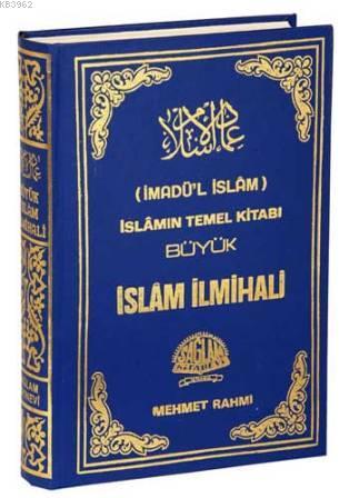 Büyük İslam ilmihali (İmadül İslam); İslamın Temel Kitabı