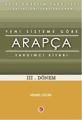 Aof Kredili Sisteme Gore Arapca Yardimci Kitabi 1 Donem Hikmet Cucen 9789944283175 Kitap Imge Com Tr