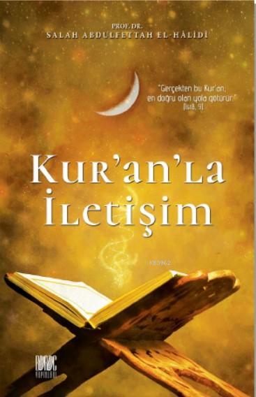  Kuranla İletişim | Salah Abdülfettah El Halidi | Eriha | Buruc Yayınları | 9786050663716 | 