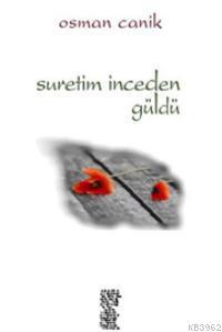  9786055708016 | Suretim İnceden Güldü | Chiviyazıları Yayınevi  