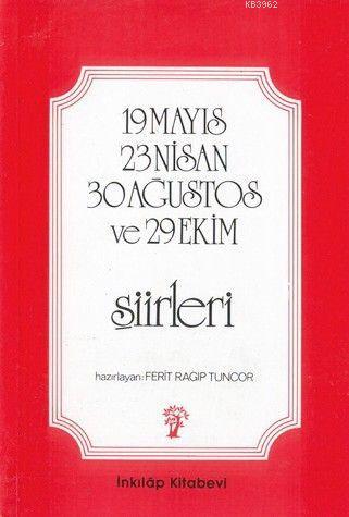 19 Mayıs-23 Nisan-30 Ağustos ve 29 Ekim Şiirleri