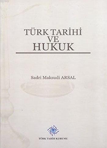Türk Tarihi ve Hukuk (Ciltli)
