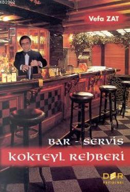 Bar Servis Kokteyl Rehberi