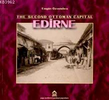 Second Ottoman Capıtal Edirne