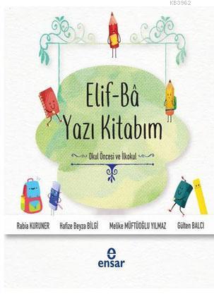 Elif-Ba Yazı Kitabım-Okul Öncesi ve İlkokul