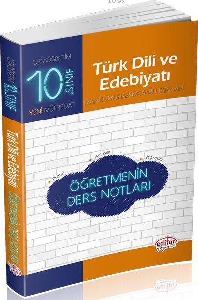 Editör Yayınları 10. Sınıf Türk Dili ve Edebiyatı Öğretmenin Ders Notları Editör 