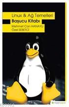 Linux ve Ağ Temelleri - Başucu Kitabı