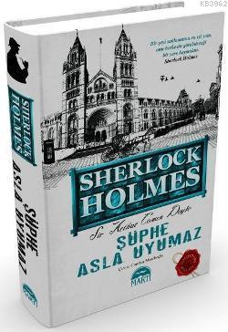 Şüphe Asla Uyumaz (Ciltli); Sherlock Holmes