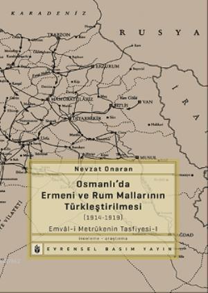 Osmanlıda Ermeni ve Rum Mallarının Türkleştirilmesi (1914-1919); Metrûkenin Tasfiyesi-1