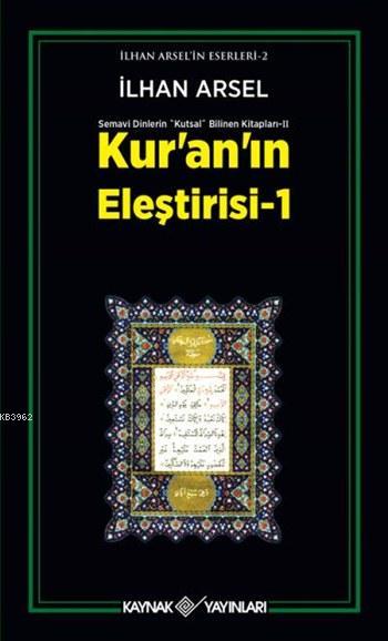 Kur'an'ın Eleştirisi 1; Semavi Dinlerin Kutsal Bilinen Kitapları II