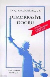 Demokrasiye Doğru