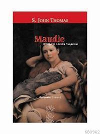 Maudie; 1920'lerin Londra Yaşantısı