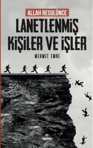  Allah Rasulünce Lanetlenmiş Kişiler ve İşler | Mehmet Emre | Ravza Yayınları | 9786057577436 | 