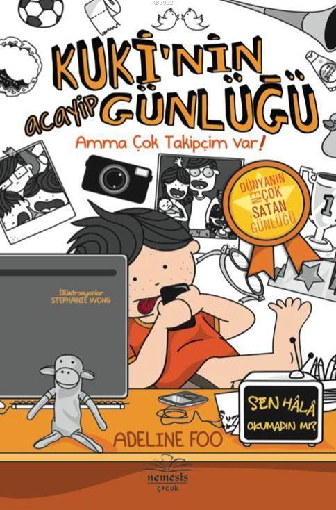 Kuki'nin Acayip Günlüğü 3; Amma Çok Takipçip Var!