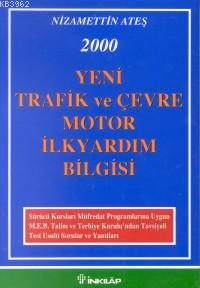 Yeni Trafik / Çevre (Motor İlkyardım Bilgisi )