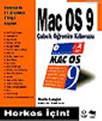 Mac Os 9 Çabuk Öğrenim Kılavuzu; Herkes İçin!