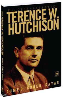 Filozof - İktisatçı Terence W. Hutchison
