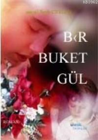 Bir Buket Gül