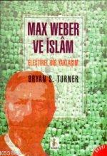 Max Weber ve İslâm