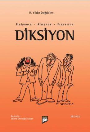 Diksiyon (İtalyanca - Almanca - Fransızca)