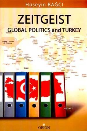 Zeitgeist Global Politics and Turkey