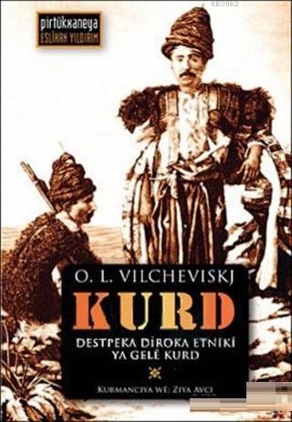 Destpeka Diroka Etniki Ya Gele Kurd Kürtler, Kürt Halkının Etnik Tarihine Giriş