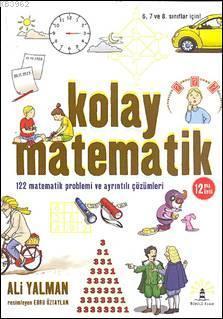Kolay Matematik; 122 Matematik Problemi ve Ayrıntılı Çözümleri