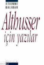 Althusser İçin Yazılar
