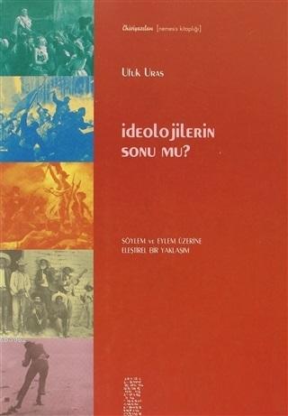  9789759187446 | İdeolojilerin Sonu mu Clz Söylem ve Eylem Üzerine Eleştirel Bir Yaklaşım | Chiviyazıları Yayınevi  