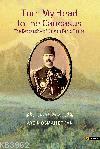 Turn My Head To The Caucasus; The Biography Of Osman Ferid Pasha