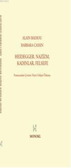 Heidegger Nazizm, Kadınlar, Felsefe