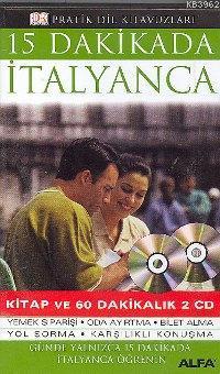 15 Dakikada İtalyanca; (Kitap ve 60 Dakikalık 2 Cd)