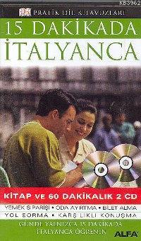  15 Dakikada İtalyanca (Kitap ve 60 Dakikalık 2 Cd) | Kolektif | Rana Gürtuna | Utku Lomlu | Alfa Basım Yayım Dağıtım | 9789752978256 | 