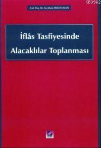 İflas Tasfiyesinde Alacaklılar Toplanması