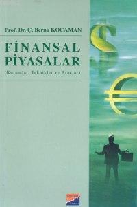 Finansal Piyasalar; Kurumlar, Teknikler ve Araçlar