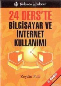 24 Ders'te Bilgisayar ve İnternet Kullanımı