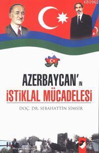 Azerbaycan´ın İstiklal Mücadelesi