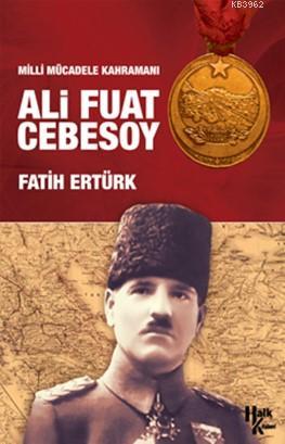 Ali Fuat Cebesoy; Milli Mücadele Kahramanı
