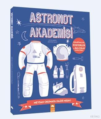  Astronot Akademisi | Mina Kozluca | Steve Martin Jennifer Farley | Eksik Parça Yayınları | 9786057690166 | 