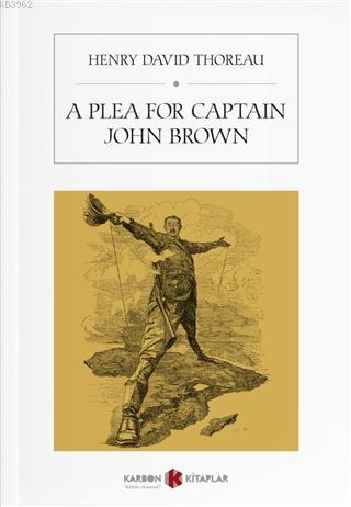 A Plea For Captain John Brown