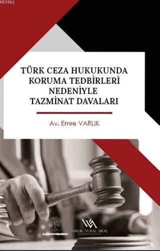 Türk Ceza Hukukunda Koruma Tedbirleri Nedeniyle Tazminat Davaları