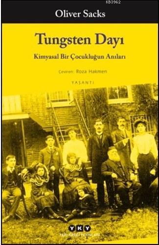 Tungsten Dayı; Kimyasal Bir Çocukluğun Anıları