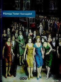 Mümtaz Yener Retrospektif