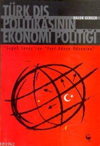Türk Dış Politikasının Ekonomi Politiği