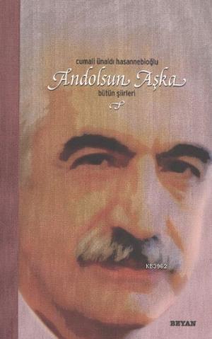  Andolsun Aşka | Cumali Ünaldı | Beyan Yayınları | 9789754734966 | 